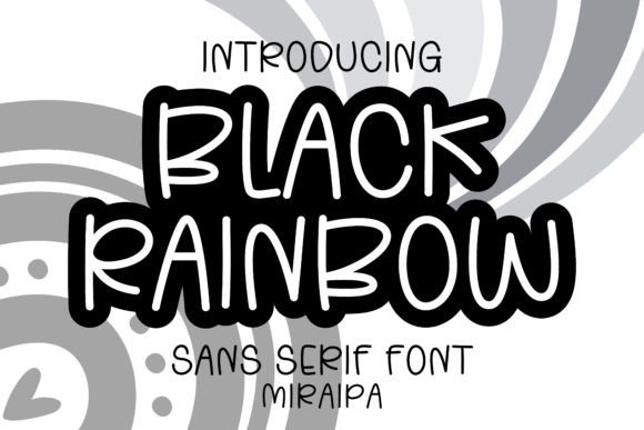 Black Rainbow Font: A Whimsical Choice for Creative Projects