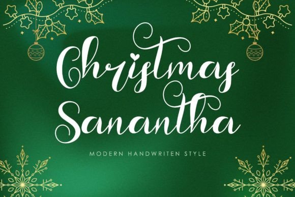 Christmas Sanantha: A Handwritten Font That Captures the Spirit of Creativity and Seasonal Design