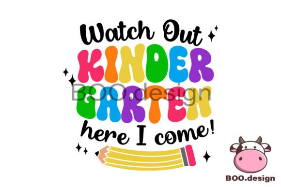 Watch Out Kindergarten SVG, Back to School: A Creative Resource for Designers and Educators